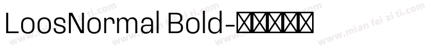 LoosNormal Bold字体转换